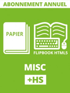 Abonnement à MISC + Hors séries - Edition papier + Flipbook