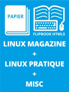 Abo. GNU/Linux Magazine + Linux Pratique + MISC - Edition papier + Flipbook