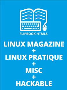 Abonnement à GNU/Linux Magazine + Linux Pratique + MISC + Hackable Magazine - Edition Flipbook