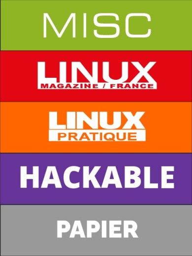 Abonnement à GNU/Linux magazine + Linux Pratique + MISC + Hackable magazine - Edition papier