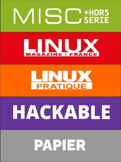 Abonnement à 6 N° GNU/Linux mag. + 6 N° Linux Pratique + 6 N° MISC + 3 N° HS + 6 N° Hackable mag. - Edition papier