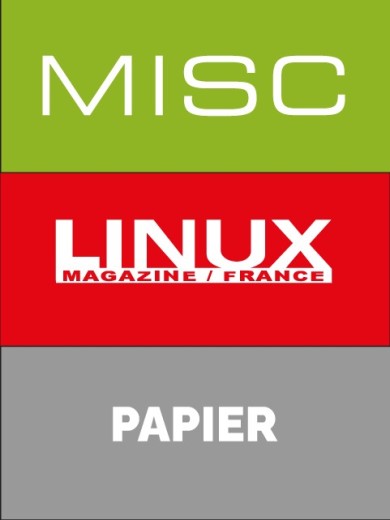 Abonnement à GNU/Linux Magazine + MISC - Edition papier