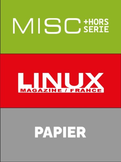 Abonnement à GNU/Linux Magazine + HS + MISC + HS - Edition papier