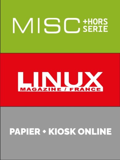 Abonnement à GNU/Linux Magazine + HS + MISC + HS - Edition papier + Flipbook