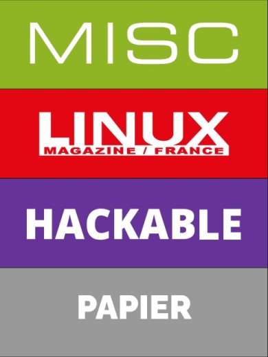 Abonnement à 6 N° GNU/Linux Magazine + 6 N° Hackable + 6 N° MISC – Edition papier