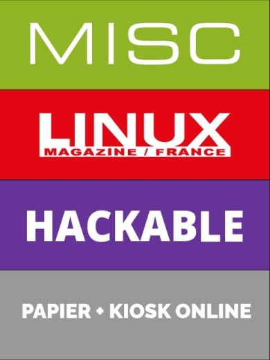 Abonnement à 6 N° GNU/Linux Magazine + 6 N° Hackable + 6 N° MISC – Editions papier + Kiosk Online