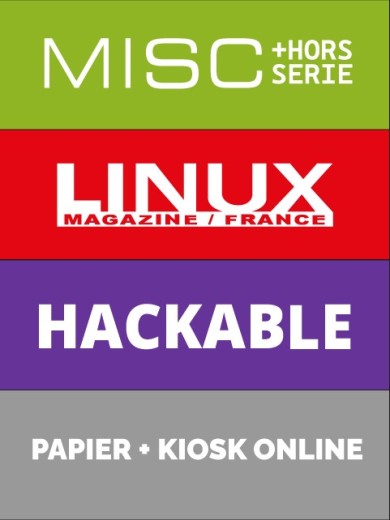 Abonnement à 6 N° GNU/Linux Magazine + 6 N° Hackable + 6 N° MISC + 3 N° HS – Editions papier + Kiosk Online