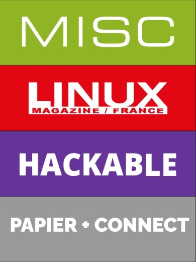 Abonnement à 6 N° LM+6 N° Hackable+6 N°MISC-Papier + Accès annuel à la base documentaire de LP+HS+Hackable+MISC+HS-1 lecteur